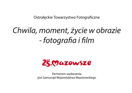 CHWILA, MOMENT, ŻYCIE W OBRAZIE – FOTOGRAFIA I FILM