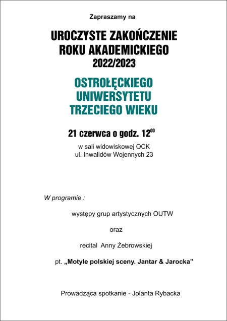 Uroczyste zakończenie roku akademickiego 2022/23 Ostrołęckiego Uniwersytetu Trzeciego Wieku.