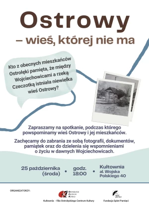 "Ostrowy - wieś, której nie ma" - pierwsze z cyklu spotkań o Wojciechowicach