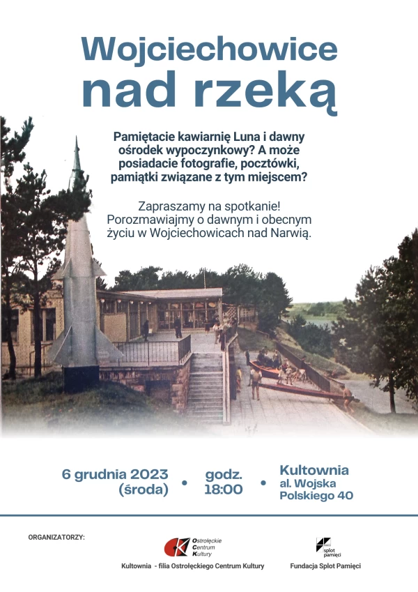 "Wojciechowice. Mapa pamięci" - Wojciechowice nad rzeką