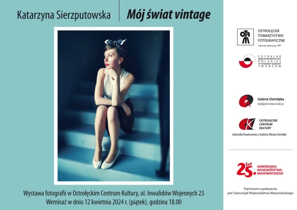 MÓJ ŚWIAT VINTAGE wernisaż wystawy fotografii Katarzyny Sierzputowskiej