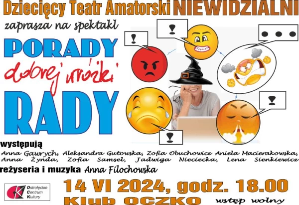 PORADY WRÓŻKI DOBREJ RADY  - spektakl Dziecięcego Teatru Amatorskiego NIEWIDZIALNI  (grupa najmłodsza)