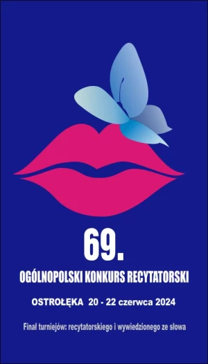69. OGÓLNOPOLSKI KONKURS RECYTATORSKI - finał centralny