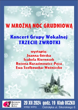 W MROŹNĄ NOC GRUDNIOWĄ - koncert kolęd i pieśni świątecznych 