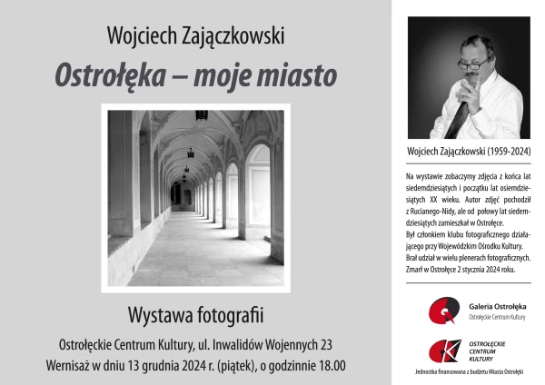 OSTROŁĘKA - MOJE MIASTO wernisaż wystawy fotografii archiwalnych Wojciecha Zajączkowskiego 