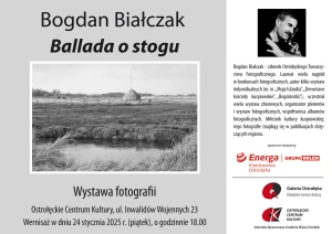 BALLADA O STOGU - wystawa fotografii Bogdana Białczaka 