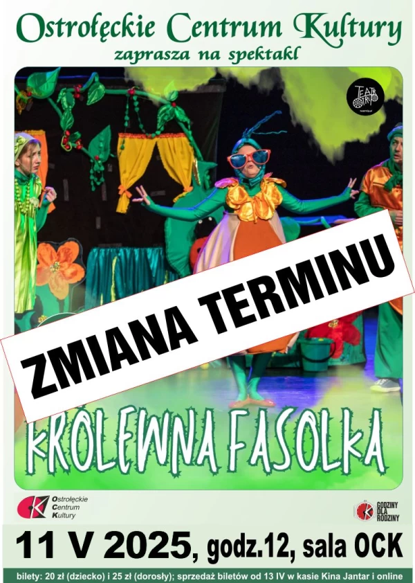 KRÓLEWNA FASOLKA - zmiana terminu