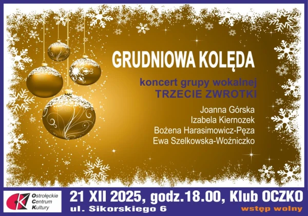 GRUDNIOWA KOLĘDA - koncert kolęd i pieśni świątecznych 