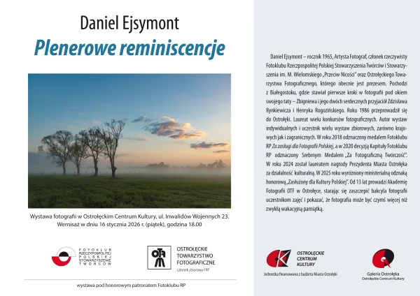 PLENEROWE REMINISCENCJE - wernisaż wystawy fotografii Daniela Ejsymonta